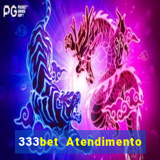 333bet Atendimento ao Cliente